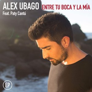 Image pour 'Entre tu boca y la mía EP (feat. Paty Cantú)'