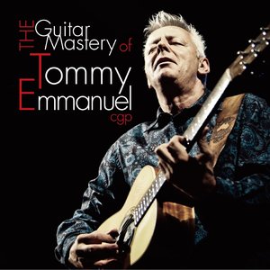 'The Guitar Mastery of Tommy Emmanuel'の画像