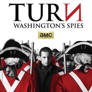 Image for 'AMC's Turn: Washington's Spies Original Soundtrack Season 1'