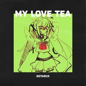 Imagem de 'My Love Tea'