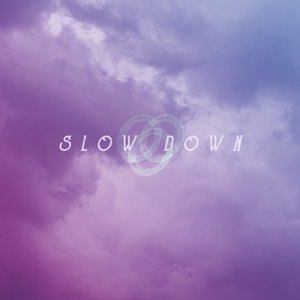 Image for 'Slow Down'