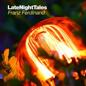 Immagine per 'Late Night Tales: Franz Ferdinand'