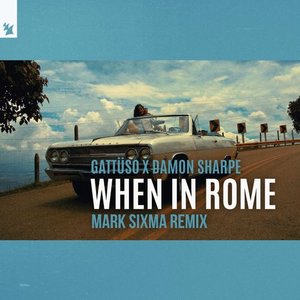 Image for 'When In Rome (Mark Sixma Remix)'