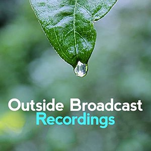 Image for 'Outside Broadcast Recordings'