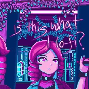 “is this what i lofi?”的封面