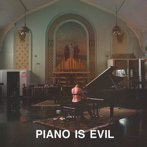 Изображение для 'Piano Is Evil'