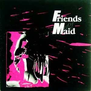 Bild för 'Friends Of The Maid'