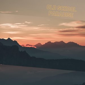 Image for 'Old School Paradise'