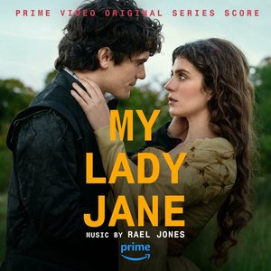 Image for 'My Lady Jane (Prime Video Original Series Score)'