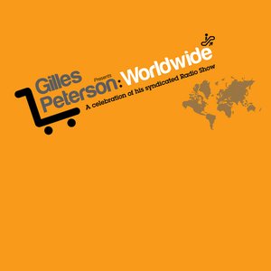 Image for 'Gilles Peterson: Worldwide - A Celebration of his Syndicated Radio Show'