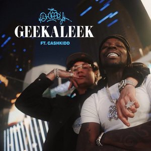 Image for 'GEEKALEEK (feat. Cash Kidd)'