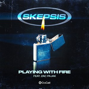 “Playing With Fire (feat. Zac Pajak)”的封面