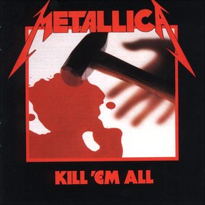 Image for 'Kill'em all'