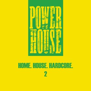 Image for 'Home. House. Hardcore. 2'