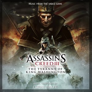 Image for 'Assassin's Creed 3: The Tyranny of King Washington (Original Game Soundtrack)'