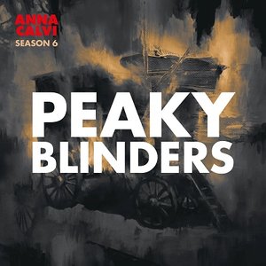 Изображение для 'Peaky Blinders: Season 6 (Original Score)'