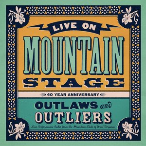 Image for 'Live On Mountain Stage: Outlaws And Outliers'