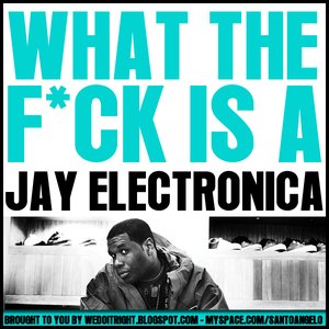 “What the F*ck is a Jay Electronica”的封面