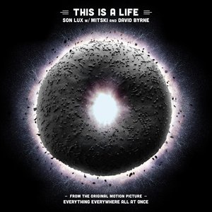 Immagine per 'This Is A Life (From the Original Motion Picture "Everything Everywhere All at Once")'