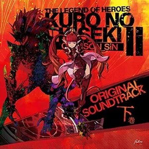 “The Legend of Heroes: Kuro No Kiseki II -Crimson Sin- Original Soundtrack Second, Vol. 1”的封面