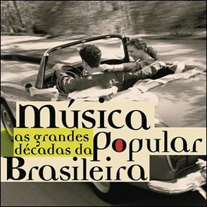 Image for 'As Grandes Décadas Da Música Popular Brasileira'