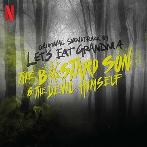 Image for 'The Bastard Son And The Devil Himself'