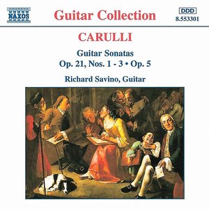 Изображение для 'CARULLI: Guitar Sonatas Op. 21, Nos. 1- 3 and Op. 5'