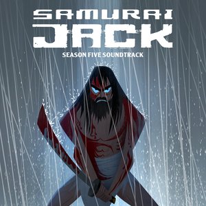 'Samurai Jack: Season 5 (Original Television Soundtrack)' için resim