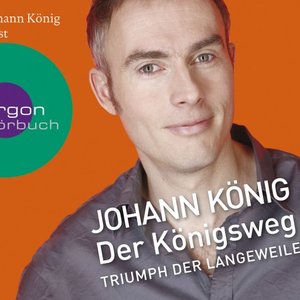 Image for 'Der Königsweg - Triumph der Langeweile (Ungekürzte Fassung)'