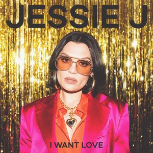 Imagen de 'I Want Love - Single'