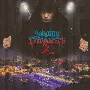 Image pour 'Lokalny chłopaczek 2: Moje miasto'
