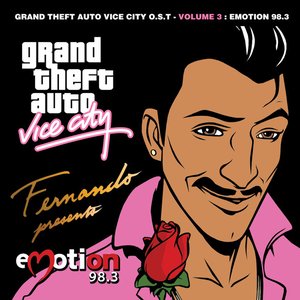 Image for 'Grand Theft Auto Vice City O.S.T. - Volume 3 : Emotion 98.3'