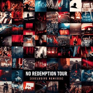 Image for 'No Redemption Tour (Exclusive Remixes)'