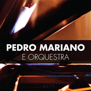 Zdjęcia dla 'Pedro Mariano e Orquestra'