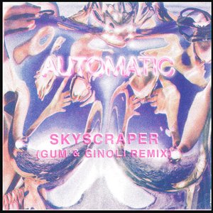 Image for 'Skyscraper (GUM & Ginoli Remix)'