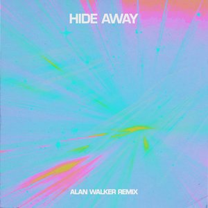 Bild för 'Hide Away (Alan Walker Remix)'