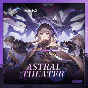 'Honkai: Star Rail - Astral Theater (Original Game Soundtrack)' için resim