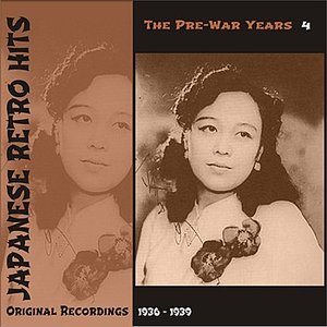 Image for 'Japanese Retro Hits - The Pre War Years, Volume 4'