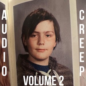 Image for 'Audio Creep, Vol. 2'