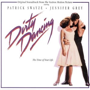 Zdjęcia dla 'Dirty Dancing (Original Motion Picture Soundtrack)'