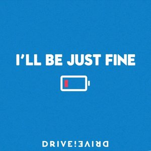 Изображение для 'I'll Be Just Fine'