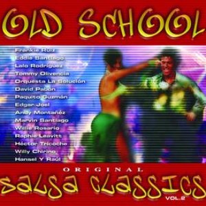 Immagine per 'Old School Salsa Classics Vol. 2'