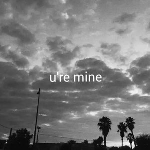 'U’re Mine' için resim