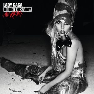 Image for 'Born This Way - The Remix'