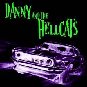'Danny & the Hellcats'の画像