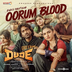 Image for 'Oorum Blood (From "Dude")'