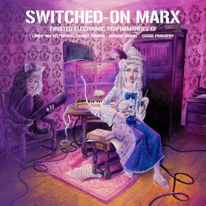 Изображение для 'Switched-On Marx'