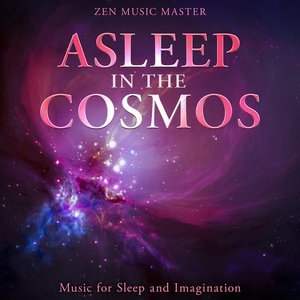 Image for 'Asleep in the Cosmos: Music for Sleep and Imagination'