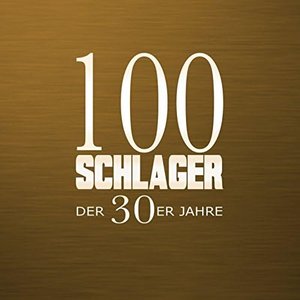 '100 Schlager der 30er Jahre'の画像