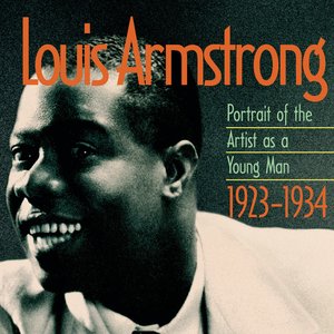 Image for 'Louis Armstrong: Portrait Of The Artist As A Young Man 1923-1934'